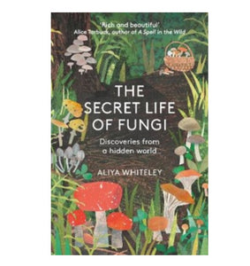 NEW! The Secret Life of Fungi - Discoveries From a Hidden World