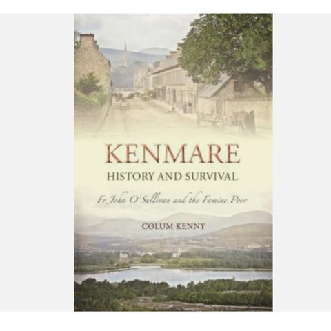 NEW! Kenmare History and Survival
