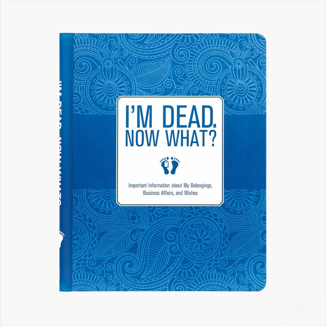 "I'm Dead, Now What?"