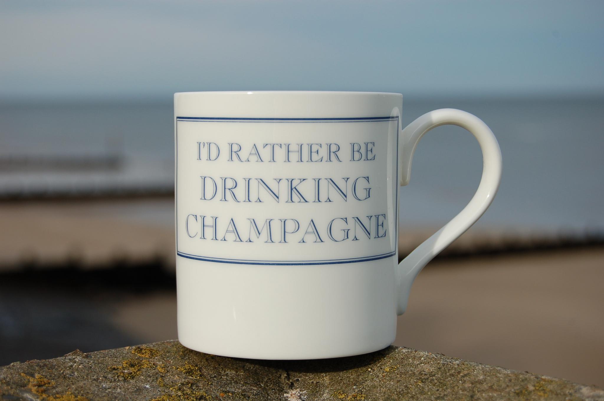 "I'd Rather Be Drinking Champagne" Mug