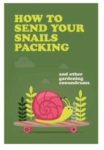 How to Send Your Snails Packing - OUT OF STOCK